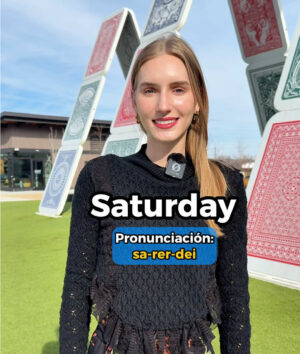 Mejora tu pronunciación: los días de la semana en inglés con Ariannita la Gringa