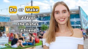 ✅ “Do vs. Make… ¿Cuál es la diferencia?”
