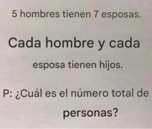 7 hombres tienen 7 esposas… Acertijo