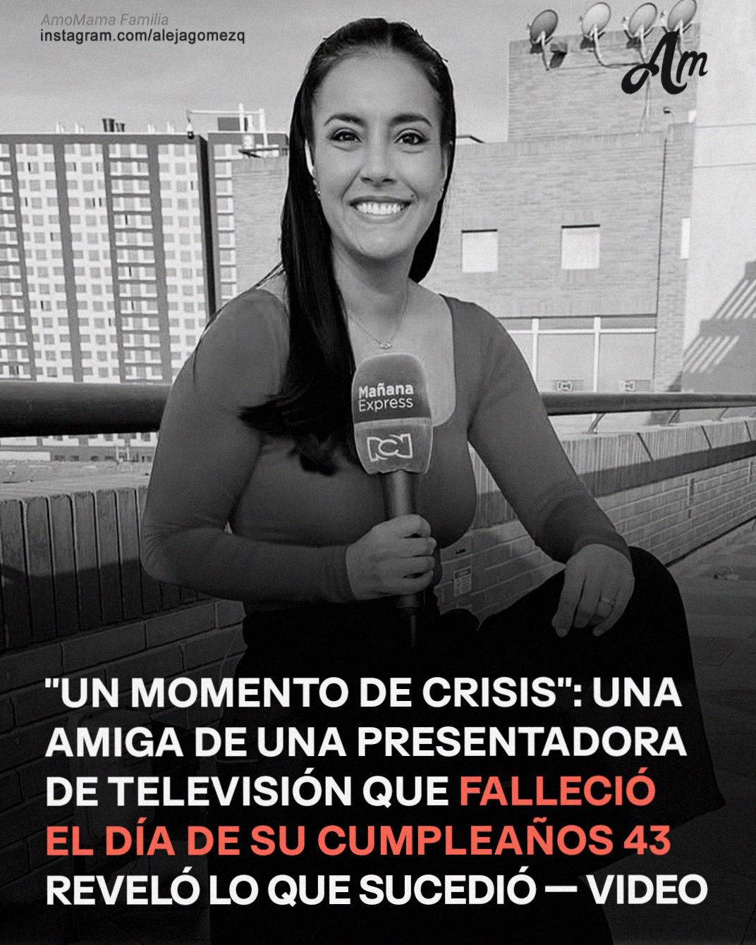 Alejandra Gómez, presentadora de “Mañana Express”, falleció repentinamente el día de su 43º cumpleaños — Una amiga contó lo que sucedió